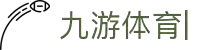 九游体育APP官方下载- J9 Jiuyou Sports